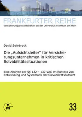 Sehrbrock / Wandt |  Die "Aufsichtsleiter" für Versicherungsunternehmen in kritischen Solvabilitätssituationen | Buch |  Sack Fachmedien