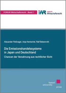 Rossnagel / Hentschel / Bebenroth |  Rossnagel, A: Emissionshandelssysteme in Japan und Deutschla | Buch |  Sack Fachmedien