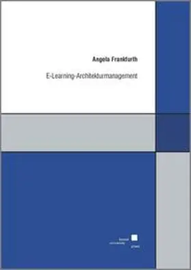 Frankfurth |  E-Learning-Architekturmanagement | Buch |  Sack Fachmedien