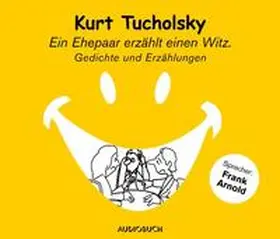 Tucholsky |  Ein Ehepaar erzählt einen Witz (Sonderausgabe) | Sonstiges |  Sack Fachmedien