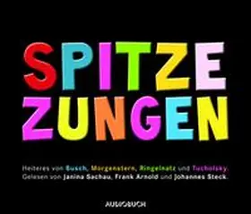 Busch / Morgenstern / Ringelnatz | Spitze Zungen | Sonstiges | 978-3-89964-461-6 | sack.de