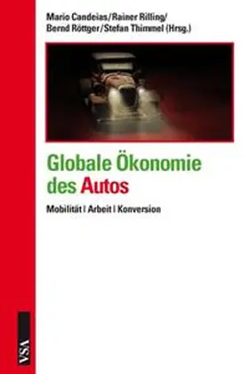 Candeias / Rilling / Röttger |  Globale Ökonomie des Autos | Buch |  Sack Fachmedien