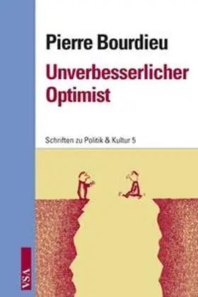 Bourdieu / Steinrücke |  Unverbesserlicher Optimist | Buch |  Sack Fachmedien