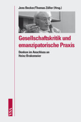 Becker / Zöller |  Gesellschaftskritik und emanzipatorische Praxis | Buch |  Sack Fachmedien