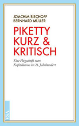 Bischoff / Müller |  Piketty kurz & kritisch | Buch |  Sack Fachmedien