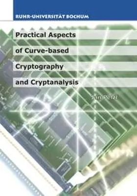 Pelzl |  Practical Aspects of Curve-based Cryptography and Cryptanalysis | Buch |  Sack Fachmedien