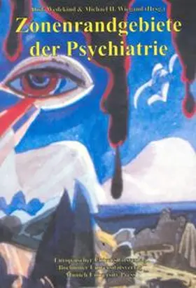 Wedekind / Wiegand |  Zonenrandgebiete der Psychiatrie | Buch |  Sack Fachmedien