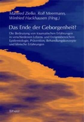 Zielke / Meermann / Hackhausen |  Das Ende der Geborgenheit? | Buch |  Sack Fachmedien