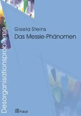 Steins |  Desorganisationsprobleme: Das Messie-Phänomen | Buch |  Sack Fachmedien