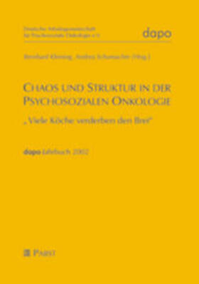 Kleining / Schumacher |  Chaos und Struktur in der Psychosozialen Onkologie | Buch |  Sack Fachmedien
