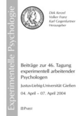 Kerzel / Franz / Gegenfurtner |  Beiträge zur Tagung experimentell arbeitender Psychologen (46.) | Buch |  Sack Fachmedien