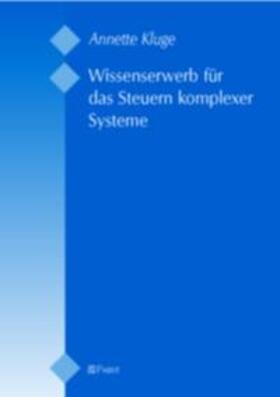 Kluge |  Wissenserwerb für das Steuern komplexer Systeme | Buch |  Sack Fachmedien