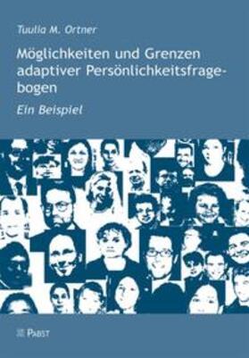 Ortner |  Möglichkeiten und Grenzen adaptiver Persönlichkeitsfragebogen | Buch |  Sack Fachmedien