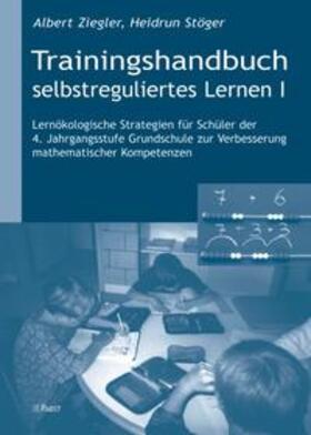 Ziegler / Stöger |  Trainingshandbuch selbstreguliertes Lernen I | Buch |  Sack Fachmedien