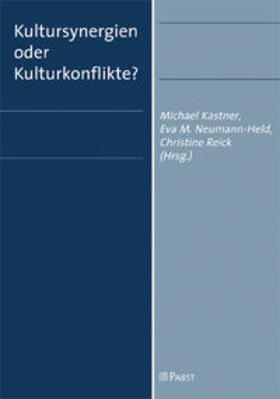 Kastner / Neumann-Held / Reick |  Kultursynergien oder Kulturkonflikte? | Buch |  Sack Fachmedien