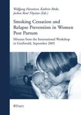 Hannöver / Röske / Thyrian |  Smoking Cessation and Relapse Prevention in Women Post Partum | Buch |  Sack Fachmedien