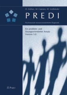 Küfner / Coenen / Indlekofer |  PREDI - Psychosoziale ressourcenorientierte Diagnostik | Buch |  Sack Fachmedien