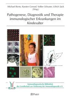 Borte / Conrad / Schuster |  Pathogenese, Diagnostik und Therapie immunologischer Erkrankungen im Kindesalter | Buch |  Sack Fachmedien