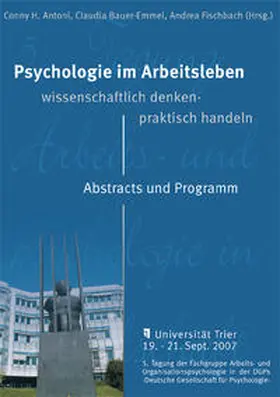 Antoni / Bauer-Emmel / Fischbach |  Psychologie im Arbeitsleben: Wissenschaftlich denken - praktisch handeln | Buch |  Sack Fachmedien