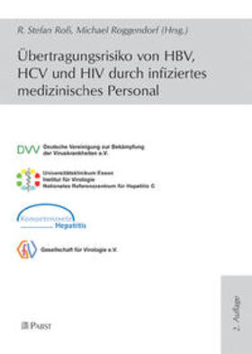 Roß / Ross / Roggendorf |  Übertragungsrisiko von HBV, HCV und HIV durch infiziertes medizinisches Personal | Buch |  Sack Fachmedien