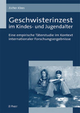 Klees |  Geschwisterinzest im Kindes- und Jugendalter | Buch |  Sack Fachmedien