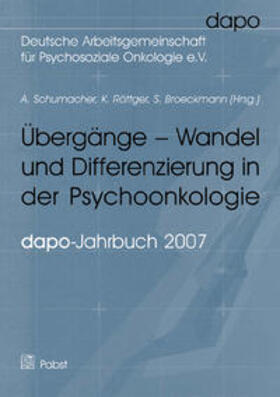 Schumacher / Röttger / Broeckmann |  Übergänge - Wandel und Differenzierung in der Psychoonkologie | Buch |  Sack Fachmedien