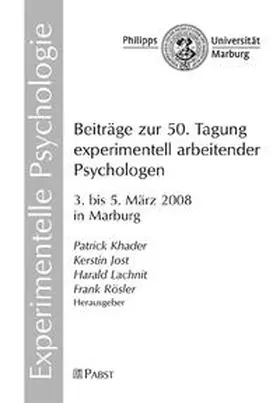 Khader / Jost / Lachnit |  Beiträge zur 50. Tagung experimentell arbeitender Psychologen | Buch |  Sack Fachmedien