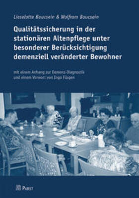 Bocsein / Boucsein |  Qualitätssicherung in der stationären Altenpflege unter besonderer Berücksichtigung demenziell veränderter Bewohner | Buch |  Sack Fachmedien