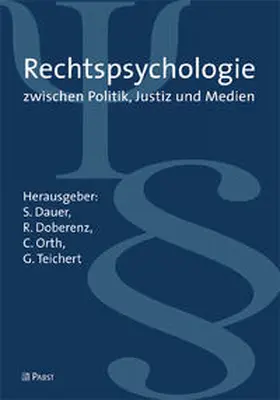 Dauer / Doberenz / Orth |  Rechtspsychologie zwischen Justiz, Politik und Medien | Buch |  Sack Fachmedien