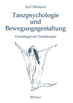 Hörmann |  Tanzpsychologie und Bewegungsgestaltung | Buch |  Sack Fachmedien