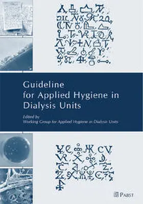 Working Group for Applied Hygiene in Dialysis Units |  Guideline for Applied Hygiene in Dialysis Units | Buch |  Sack Fachmedien