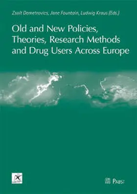 Demetrovics / Fountain / Kraus |  Old and New Policies, Theories, Research Methods and Drug Users Across Europe | Buch |  Sack Fachmedien