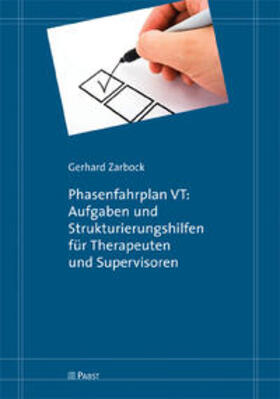 Zarbock |  Phasenfahrplan VT: Aufgaben und Strukturierungshilfen für Therapeuten und Supervisoren | Buch |  Sack Fachmedien