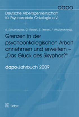 Schumacher / Ratsak / Reinert |  Grenzen in der psychoonkologischen Arbeit annehmen und erweitern - Das Glück des Sisyphos? | Buch |  Sack Fachmedien