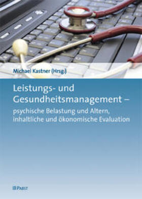 Kastner |  Leistungs- und Gesundheitsmanagement - | Buch |  Sack Fachmedien