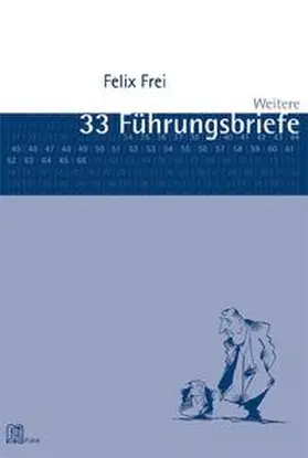 Frei |  Weitere 33 Führungsbriefe | Buch |  Sack Fachmedien