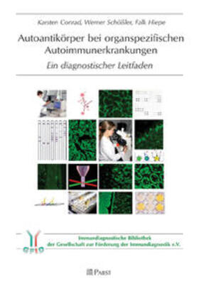 Conrad / Schößler / Hiepe |  Autoantikörper bei organspezifischen Autoimmunerkrankungen | Buch |  Sack Fachmedien