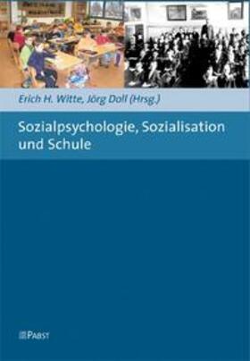 Witte / Doll |  Sozialpsychologie, Sozialisation und Schule | Buch |  Sack Fachmedien