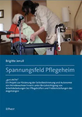 Jenull |  Spannungsfeld Pflegeheim | Buch |  Sack Fachmedien