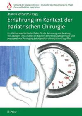 Hellbardt |  Ernährung im Kontext der bariatrischen Chirurgie | Buch |  Sack Fachmedien