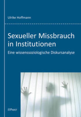 Hoffmann |  Sexueller Missbrauch in Institutionen | Buch |  Sack Fachmedien