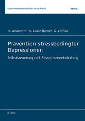 Neumann / Lentz-Becker / Claßen |  Prävention stressbedingter Depressionen | Buch |  Sack Fachmedien