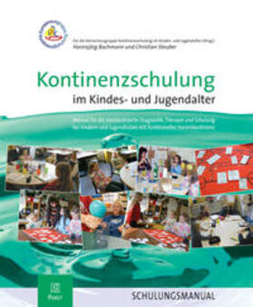Bachmann / Konsensusgruppe Kontinenzschulung im Kindes- und Jugendalter / Steuber |  Kontinenzschulung im Kindes- und Jugendalter | Buch |  Sack Fachmedien