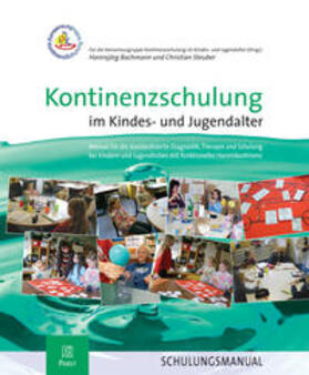 Konsensusgruppe Kontinenzschulung im Kindes- und Jugendalter / Bachmann / Steuber |  Kontinenzschulung im Kindes- und Jugendalter | Buch |  Sack Fachmedien