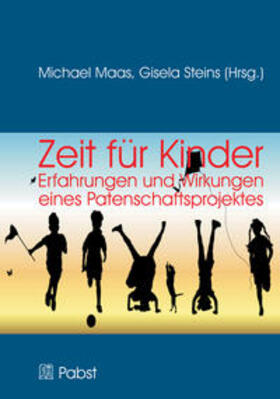 Maas / Steins |  Zeit für Kinder - Erfahrungen und Wirkungen eines Patenschaftsprojektes | Buch |  Sack Fachmedien