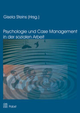 Steins |  Psychologie und Case Management in der Sozialen Arbeit | Buch |  Sack Fachmedien