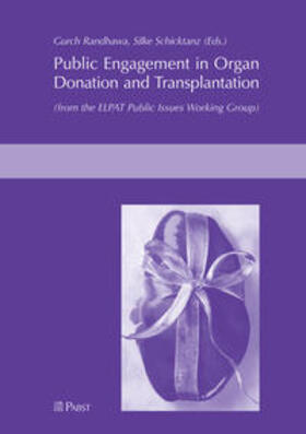 Randhawa / Schicktanz |  Public Engagement  in Organ Donation and Transplantation | Buch |  Sack Fachmedien