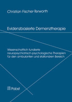 Fischer-Terworth |  Evidenzbasierte Demenztherapie | Buch |  Sack Fachmedien