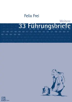 Frei |  Weitere 33 Führungsbriefe | eBook | Sack Fachmedien