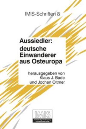 Bade / Oltmer |  Aussiedler: deutsche Einwanderer aus Osteuropa | Buch |  Sack Fachmedien